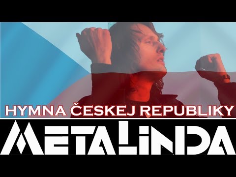 HYMNA ČESKEJ REPUBLIKY - METALINDA |OFFICIAL VIDEO|