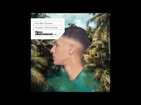 Maz (BR) vs Stromae - Povoada vs Alors on danse (Flex Diamond Edit)