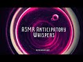 ASMR | Anticipatory whispers (Circle time) (binaural)