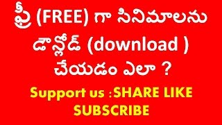 FREE MOVIE DOWNLOAD ?(youtube/torrents) in telugu