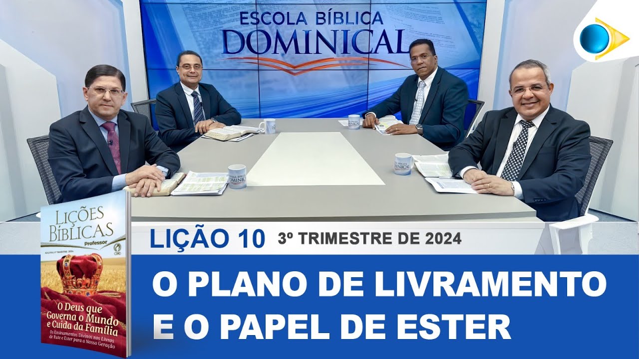 EBD | 10ª LIÇÃO: “O PLANO DE LIVRAMENTO E O PAPEL DE ESTER”