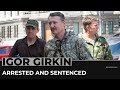 Russia detains ex-separatist commander Igor Girkin