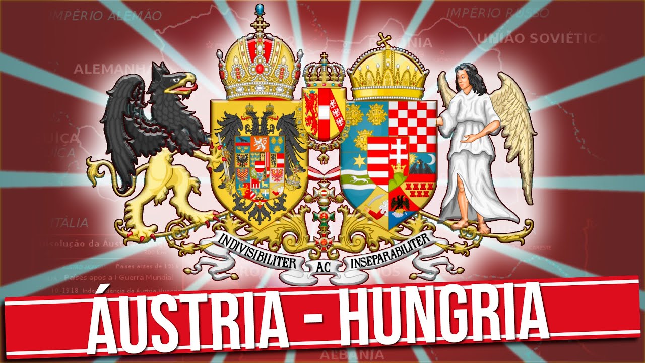 O IMPÉRIO AUSTRO-HÚNGARO: DA FORMAÇÃO AO DECLÍNIO