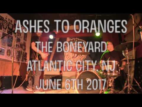 Ashes To Oranges live @ The Boneyard in Atlantic City - June 6th 2017