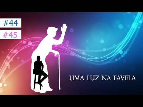 #44 e #45 [Vó vicentina] Uma luz na favela  - Visita inusitada VARRENDO os quatro cantos da alma!