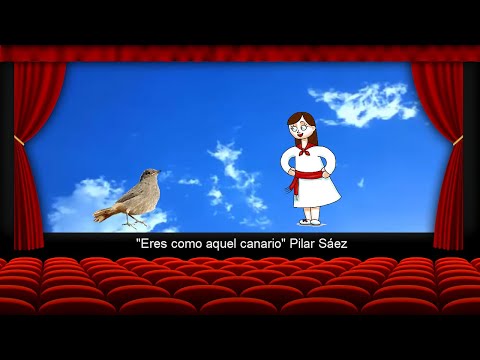 "Eres como aquel canario"   Pilar Sáez