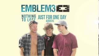 Emblem3 - Just For One Day