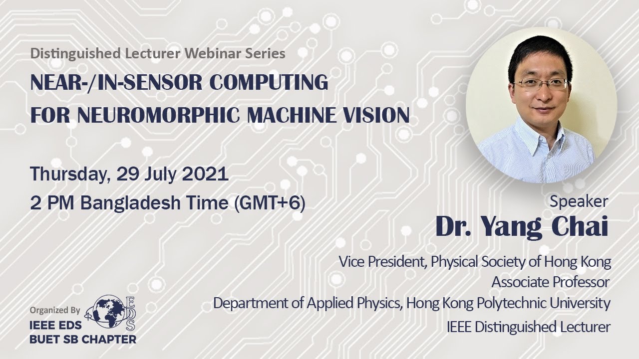Distinguished Lecturer Webinar Series: Near-/in-sensor computing for neuromorphic machine vision