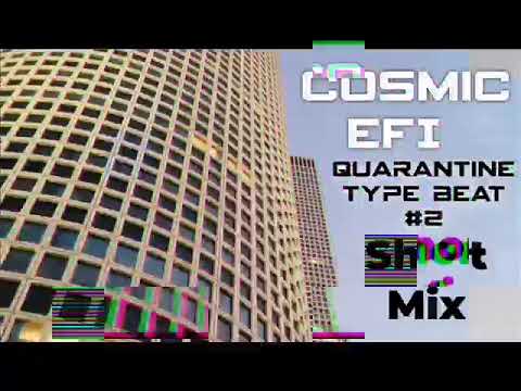 Cosmic EFI - Quarantine Type Beat #2 (Short Mix)