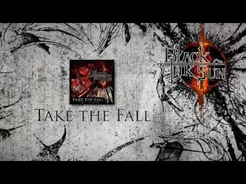 Black Ink Sun - Take The Fall - EP Teaser