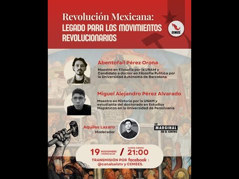 Lo Marginal en el Centro | Revolución Mexicana: legado para los movimientos revolucionarios