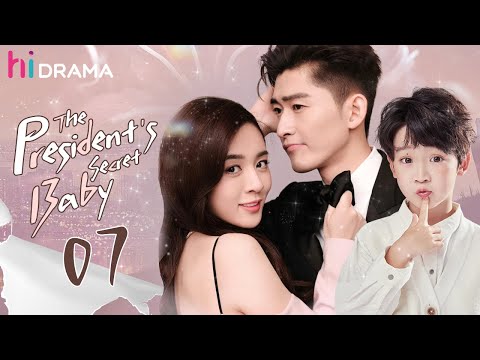 【Multi-sub】EP07 The President's Secret Baby | In Love with the CEO from a One Night Stand❤️‍🔥