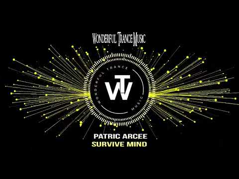 Patric Arcee – Survive Mind | Uplifting Emotional Trance 2026 | Ablazing Records
