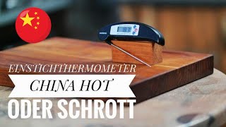 EINSTICHTHERMOMETER | CHINA HOT ODER SCHROTT | Vergleich | Grill & Chill BBQ & Lifestyle