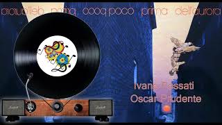 Ivano Fossati  Oscar Prudente -  Prendi fiato e poi vai