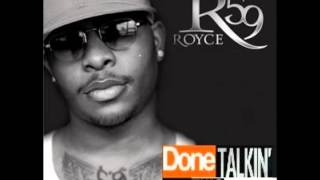 Done Talkin&#39; In This Club (Featuring Royce Da 5&#39;9)