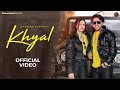 KHYAL (OFFICIAL VIDEO) DHEERAJ SHAYAR & PAYAL AHLAWAT || NEW HARYANVI SONG 2024 || HARYANVI SONGS