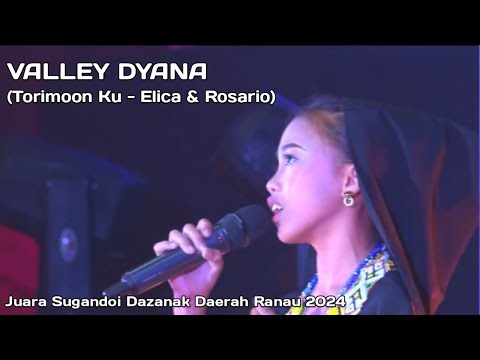 VALLEY DYANA | TORIMOONKU - ELICA PAUJIN & ROSARIO | JOHAN SUGANDOI DAZANAK DAERAH RANAU 2024
