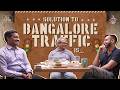 Nikhil Kamath Ft Police Comm R Traffic Police Comm R Of Bengaluru WTF Is Policing Special Ep