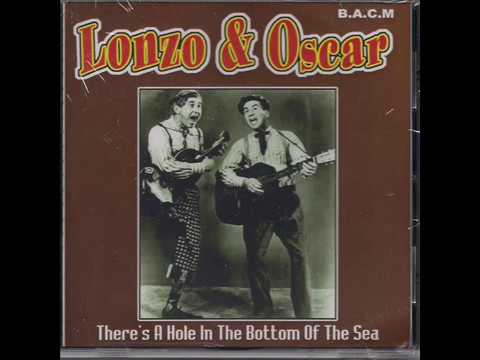 Lonzo & Oscar - There's A Hole In The Bottom Of The Sea