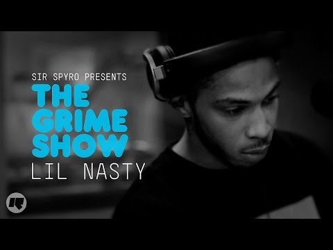Grime Show: Lil Nasty
