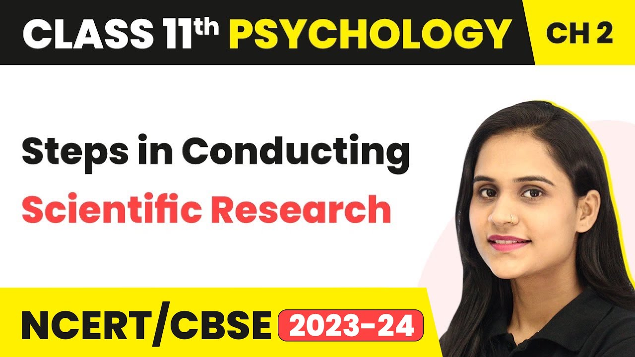 Class 11 Psychology Chapter 2 | Steps in Conducting Scientific Research