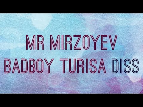 Mr Mirzoyev - badboy turisa diss