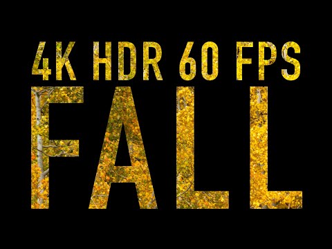 4K HDR 60 FPS - The Beauty of Fall