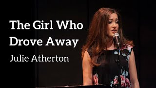 Julie Atherton - THE GIRL WHO DROVE AWAY (Kerrigan-Lowdermilk)
