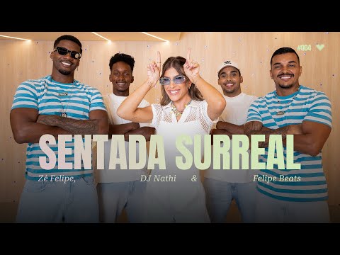 Sentada Surreal - Zé Felipe, DJ Nathi e Felipe Beats | Coreografia - Lore Improta