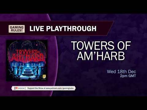 Towers of Am'Harb - Tutorial and Playthrough with Gaming Rules!