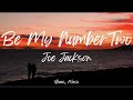BE MY NUMBER TWO | JOE JACKSON | LYRICS