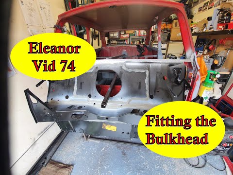 Classic Mini Restoration: Eleanor Video 74, Fitting The Bulkhead
