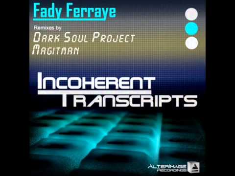 Fady Ferraye - Incoherent Transcripts (Magitman Remix) - AlterImage Recordings