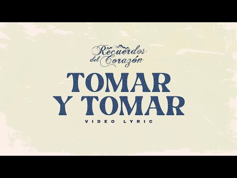 Corazón Serrano - Tomar Y Tomar - Recuerdos Del Corazón Vol. 1