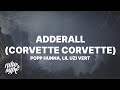 Popp Hunna Adderall Corvette Corvette Remix Lyrics Ft Lil Uzi Vert