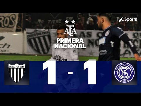 Chaco For Ever 1-1 Independiente Rivadavia | Primera Nacional | Fecha 20