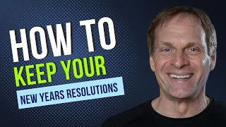 How To Keep New Years Resolutions