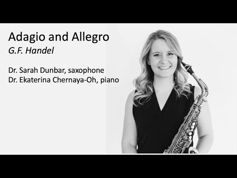 Adagio and Allegro for Alto Saxophone and Piano, G.F. Handel