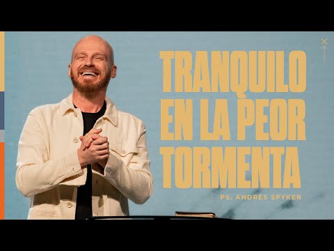 Andrés Spyker | Tranquilo en la peor tormenta