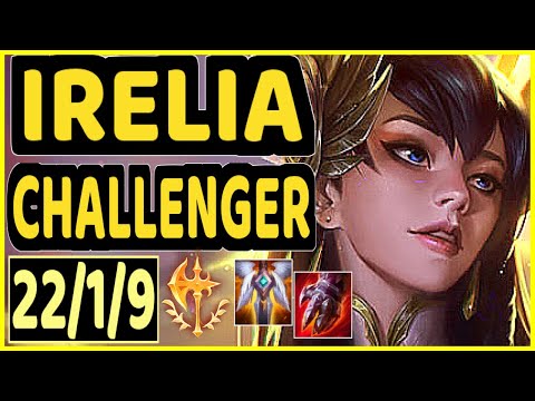 IRELIA ADC - BACKLUND (IRELIA) vs XAYAH - 22/1/9 KDA BOTTOM ADC CHALLENGER GAMEPLAY - EUW