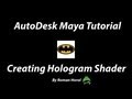 Maya Tutorial- Creating hologram Shader 