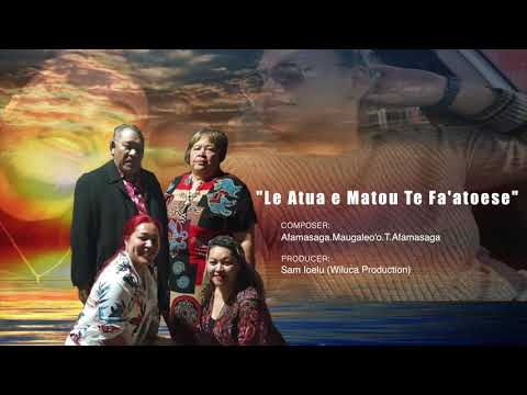 LE ATUA E MATOU TE FA'ATOESE