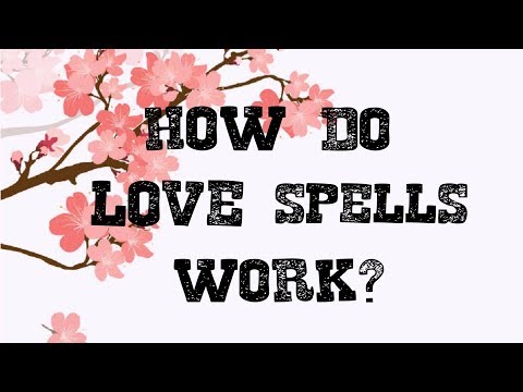 How do Love Spells Work in White Magic... Explained
