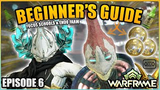 Warframe Beginner Guide 2025: Easy Endo Farming, Focus Schools & Operator Unlocked | Episode 6