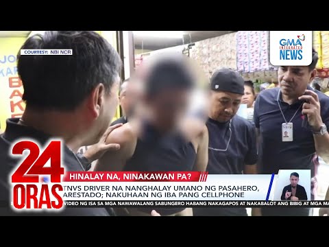 TNVS driver na nanghalay umano ng pasahero, arestado; nakuhaan ng iba pang cellphone | 24 Oras