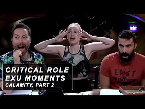 Exandria Unlimited: Calamity Moments | Episode 3