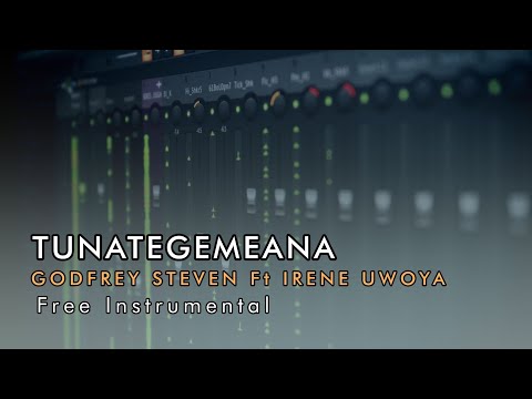 GODFREY STEVEN Ft IRENE UWOYA - TUNATEGEMEANA | FREE INSTRUMENTAL | FL STUDIO remake