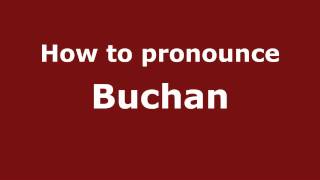 How to pronounce Buchan