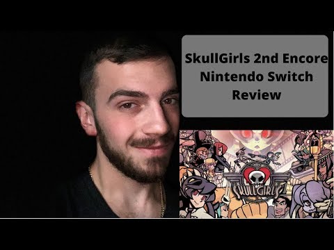 SkullGirls 2nd Encore Nintendo Switch Review